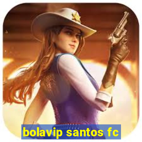 bolavip santos fc